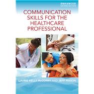 Communication Skills for the Healthcare Professional, Enhanced Edition 9781284219999