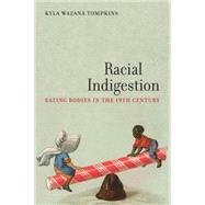 Racial Indigestion