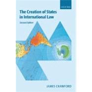 The Creation of States in International Law