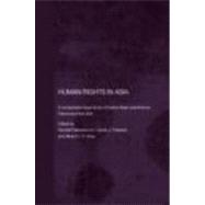 Human Rights in Asia: A Comparative Legal Study of Twelve Asian Jurisdictions, France and the USA