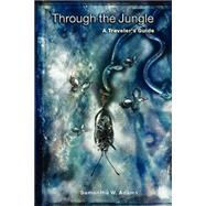 Through the Jungle : A Traveler's Guide
