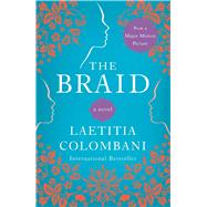 The Braid A Novel