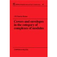 Covers and Envelopes in the Category of Complexes of Modules