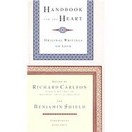 Handbook for the Heart Original Writings on Love