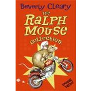 The Ralph Mouse Collection (The Mouse and the Motorcycle/Runaway Ralph/Ralph S. Mouse)