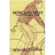 How and Why A Do-It-Yourself Guide to Sustainable Living