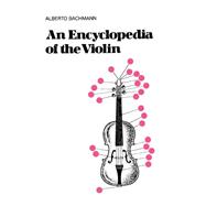 An Encyclopedia Of The Violin