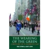 The Wearing of the Green: A History of St Patrick's Day