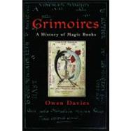 Grimoires A History of Magic Books