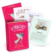 Affirmators! Love & Relationships Deck 50 Affirmation Cards to Help You Help Yourself - Without the
