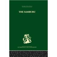 The Samburu: A Study of Gerontocracy in a Nomadic Tribe