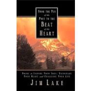 From the Pen of the Poet to the Beat of the Heart
