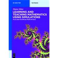 Learning and Teaching Mathematics Using Simulations