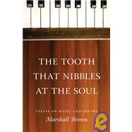 The Tooth That Nibbles at the Soul