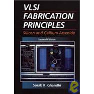 VLSI Fabrication Principles Silicon and Gallium Arsenide