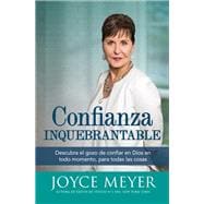 Unshakeable Trust: Find the Joy in Trusting God at All Times, in All Things