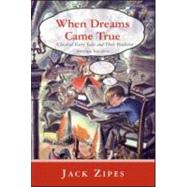 When Dreams Came True: Classical Fairy Tales and Their Tradition