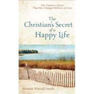 Christians Secret of a Happy Life, The