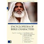 New International Encyclopedia of Bible Characters : The Complete Who's Who in the Bible