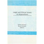 Legal and Ethical Issues in Acquisitions