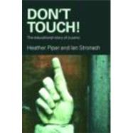 Dont Touch!: The Educational Story of a Panic