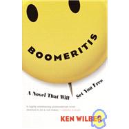Boomeritis A Novel That Will Set You Free