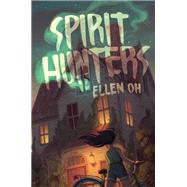 Spirit Hunters (Bk. 1)
