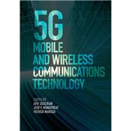 5g Mobile and Wireless Communications Technology