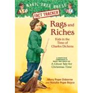 Rags and Riches: Kids in the Time of Charles Dickens A Nonfiction Companion to Magic Tree House Merl