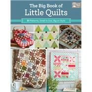 The Big Book of Little Quilts