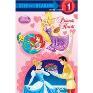 Princess Hearts (Disney Princess, Step Into Reading, Step 1)