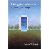 Letting Stories Breathe