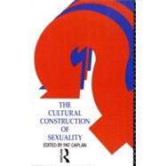 The Cultural Construction of Sexuality