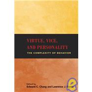 Virture, Vice and Personality: The Complexity of Behavior