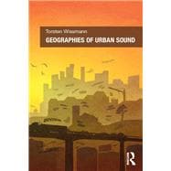 Geographies of Urban Sound