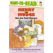 Henry and Mudge Get the Cold Shivers Ready-to-Read Level 2