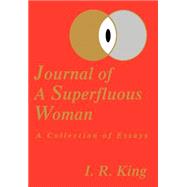 Journal of a Superfluous Woman : A Collection of Essays