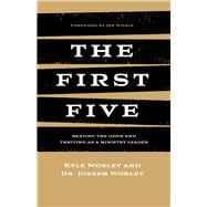 The First Five Beating the Odds and Thriving as a Ministry Leader