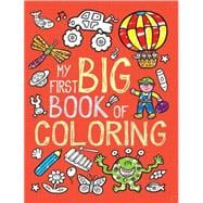 My First Big Book of Coloring