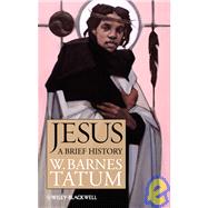 Jesus A Brief History