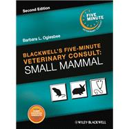 Blackwells FiveMinute Veterinary Consult Small Mammal