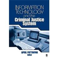 Information Technology and the Criminal Justice System