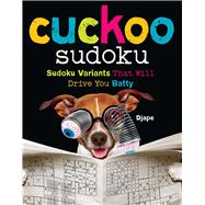 Cuckoo Sudoku Sudoku Variants That Will Drive You Batty