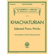 Selected Piano Works Schirmer Library of Classics Volume 2085