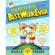 A Couple of Boys Have the Best Week Ever