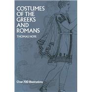 Costumes of the Greeks and Romans