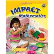 Math Connects, Grade K, IMPACT Mathematics, Student Edition
