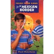 On the Mexican Border