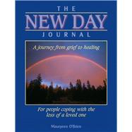 The New Day Journal A Journey From Grief to Healing