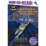 Batman Will Save the Day